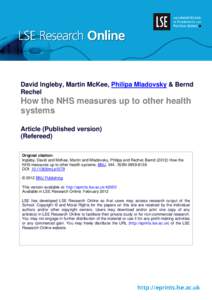 David Ingleby, Martin McKee, Philipa Mladovsky & Bernd Rechel How the NHS measures up to other health systems Article (Published version)