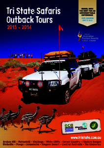 Why Tri State! Based in Broken Hill, Tri State Safaris has been in operation since 1992 and is a Nationally Accredited Tourism Business with Advanced Eco-Certification. As consistent award winners at state and national 