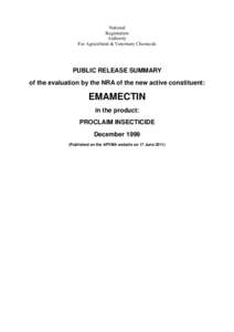 Public Release Summary of the evaluation by the NRA of the new active constituent emamectin in the product Proclaim Insecticide