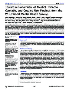 PLoS MEDICINE  Toward a Global View of Alcohol, Tobacco, Cannabis, and Cocaine Use: Findings from the WHO World Mental Health Surveys Louisa Degenhardt1*, Wai-Tat Chiu2, Nancy Sampson2, Ronald C. Kessler2, James C. Antho