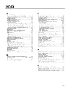 INDEX A About MCCC Degrees and Programs . . . . . . . . . . . . 36 About Monroe County Community College . . . . . . . . . 2 Academic Dishonesty . . . . . . . . . . . . . . . . . . . . . . . . 44