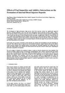 Effects of Fuel Impurities and Additive Interactions on the Formation of Internal Diesel Injector Deposits Jörg Ullmann, Marion Geduldig, Robert Bosch GmbH, Corporate Sector Research and Advance Engineering,