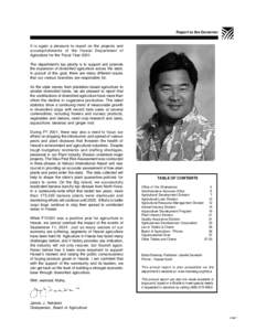Report to the Governor  It is again a pleasure to report on the projects and accomplishments of the Hawaii Department of Agriculture for the Fiscal Year[removed]The department’s top priority is to support and promote