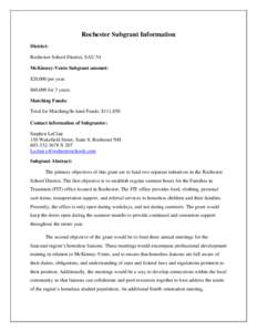 Rochester Subgrant Information District: Rochester School District, SAU 54 McKinney-Vento Subgrant amount: $20,000 per year. $60,000 for 3 years.