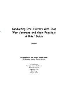 Conducting Oral History with Iraq War Veterans and their Families: A Brief Guide