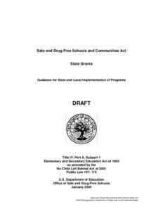 No Child Left Behind Act / Standards-based education / Elementary and Secondary Education Act / Office of Safe and Drug Free Schools / Administration of federal assistance in the United States / Humanities / United States / Full-Service Community Schools in the United States / Turnaround model / Education / 107th United States Congress / Education policy