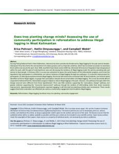Mongabay.com Open Access Journal - Tropical Conservation Science Vol.8 (1): 45-57, 2015  Research Article Does tree planting change minds? Assessing the use of community participation in reforestation to address illegal
