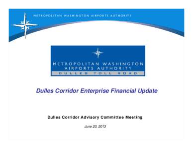 Microsoft PowerPoint - Dulles Corridor Enterprise Financial Update