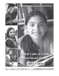 BISD does not discriminate on the basis of race, color, national origin, sex, religion, age, disability or genetic information in employment or provision of services, programs or activities.  2013-2014 BROWNSVILLE ISD 