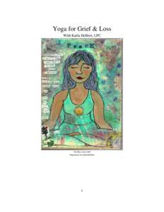 Yoga for Grief & Loss With Karla Helbert, LPC “No Place Like OM” Original art by Karla Helbert