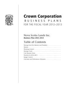 Crown Corporation B U S I N E S S   P L A N S FOR THE FISCAL YEAR 2012–2013 Nova Scotia Lands Inc. Business Plan 2012–2013