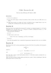 CS261: Exercise Set #9 For the week of February 29–March 4, 2016 Instructions: (1) Do not turn anything in. (2) The course staff is happy to discuss the solutions of these exercises with you in office hours or on Piazz