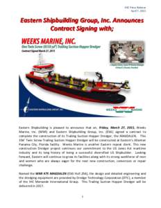 ESG Press Release April 7, 2015 Eastern Shipbuilding Group, Inc. Announces Contract Signing with;