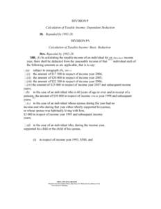 DIVISION P Calculation of Taxable Income: Dependant Deduction 38. Repealed by[removed]DIVISION PA Calculation of Taxable Income: Basic Deduction 38A. Repealed by[removed].