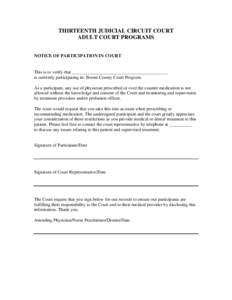 THIRTEENTH JUDICIAL CIRCUIT COURT ADULT COURT PROGRAMS NOTICE OF PARTICIPATION IN COURT  This is to verify that __________________________________________