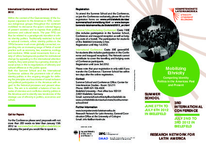 International Conference and Summer School 2012 Call for Papers For the Conference please send proposals with not more than 200 words no later than January 15th