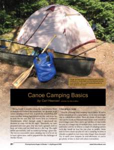A large dry bag holds your sleeping gear and tent, making for a comfortable and dry experience even in wet weather. Use a small backpacking tent to save space in your pack.  Canoe Camping Basics