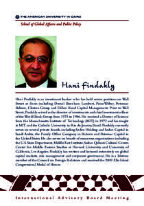 Hani Findakly Hani Findakly is an investment banker who has held senior positions on Wall Street at firms including Drexel Burnham Lambert, PaineWeber, Potomac Babson, Clinton Group and Dillon Read Capital Management. Pr