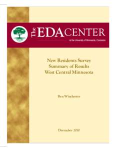 New Residents Survey Summary of Results West Central Minnesota Ben Winchester