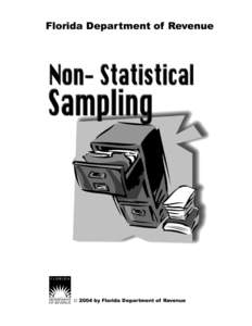 Florida Department of Revenue  © 2004 by Florida Department of Revenue Non-Statistical Sampling