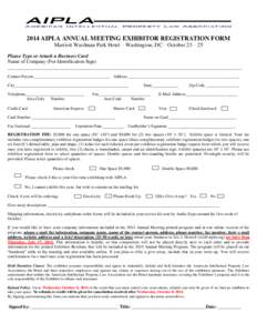 2014 AIPLA ANNUAL MEETING EXHIBITOR REGISTRATION FORM Marriott Wardman Park Hotel – Washington, DC – October 23 – 25 Please Type or Attach a Business Card Name of Company (For Identification Sign) _________________