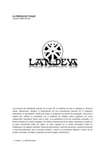 LA PIEDRA DE TOQUE LandeiaEkaina) La evolución del capitalismo europeo en el siglo XX, al mantener en toda su agudeza la lucha de clases internacional, asegura la permanencia de una característica esencial de la