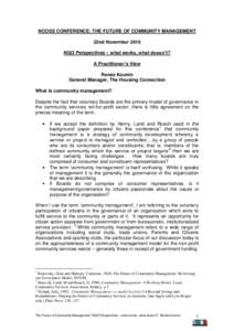 NCOSS CONFERENCE: THE FUTURE OF COMMUNITY MANAGEMENT 22nd November 2010 NGO Perspectives – what works, what doesn’t? A Practitioner’s View Renée Koonin General Manager, The Housing Connection