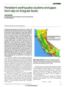 LETTERS  Persistent earthquake clusters and gaps from slip on irregular faults TOM PARSONS US Geological Survey, MS-999, 345 Middlefield Rd., Menlo Park, California 94025, USA