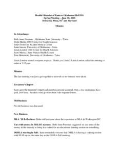 Health Libraries of Eastern Oklahoma (HeLEO) Spring Meeting – June 18, 2010 Hideaway Pizza, 81st and Harvard Minutes  In Attendance: