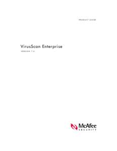 VirusScan Enterprise 7.0 Product Guide