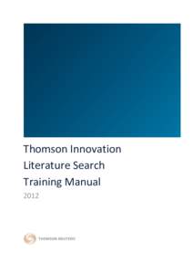 Thomson Innovation Literature Search Training Manual 2012  Customer Service