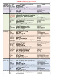 NTSS 2014 Preliminary Show Schedule Last updatedDay/Date Time Wed Jun 25th 6pm-9pm