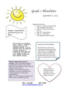 !  Grade 1 Newsletter September 8, 2013  Respect, Responsibility