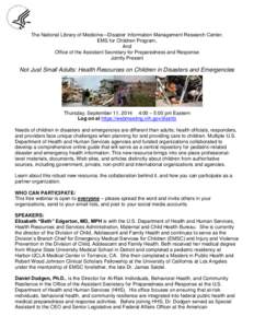 Health / Emergency Medical Services for Children / Healthcare in the United States / Emergency management / Disaster medicine / Office of the Assistant Secretary for Preparedness and Response / Emergency medical services / United States Department of Health and Human Services / California Emergency Medical Services Authority / Medicine / Disaster preparedness / Public safety