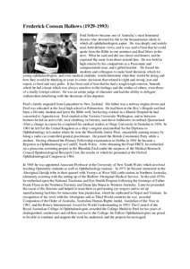 Frederick Cossom Hollows[removed]Fred Hollows became one of Australia’s most honoured doctors who devoted his life to the humanitarian ideals to which all ophthalmologists aspire. He was deeply and widely read, hel