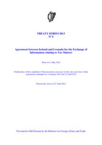 TREATY SERIES 2013 Nº 6 Agreement between Ireland and Grenada for the Exchange of Information relating to Tax Matters