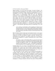 84 The Foundations of Economic Method Milton Friedman is the 1976 Nobel prize-winner. As noted in Chapter 1, hisself-conscious methodology is now famous for being an explicit form of Instrumentalism. Economists u