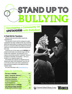 BULLYING Developing a Community Of UPSTANDERS with BullyBust A Tool Kit for Teachers Effective bully prevention efforts need to be comprehensive.