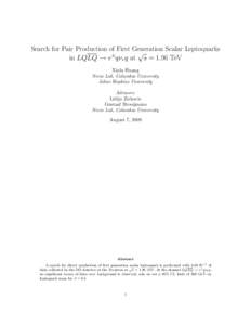 Search for Pair Production of First Generation Scalar Leptoquarks √ in LQLQ → e±qνeq at s = 1.96 TeV Xinlu Huang Nevis Lab, Columbia University Johns Hopkins University