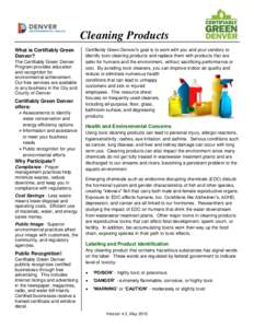 Cleaning Products What is Certifiably Green Denver? The Certifiably Green Denver Program provides education and recognition for