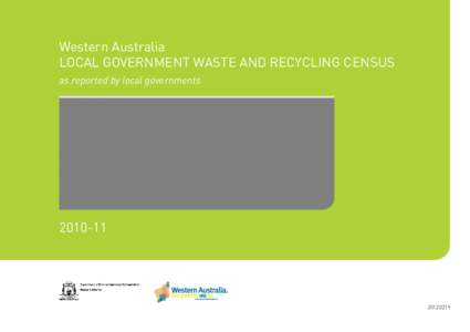 gjmhvjhvmb mhv m Western Australia LOCAL GOVERNMENT WASTE AND RECYCLING CENSUS as reported by local governments[removed]