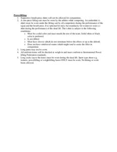 Powerlifting 1. Supportive bench press shirts will not be allowed for competition. 2. A one-piece lifting suit must be worn by the athlete while competing. An undershirt (tshirt) must be worn under the lifting suit by al