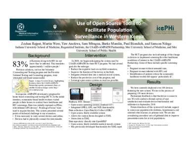 Zeshan Rajput, Martin Were, Yaw Anokwa, Sam Mbugua, Burke Mamlin, Paul Biondich, and Samson Ndege Indiana University School of Medicine, Regenstrief Institute, the USAID-AMPATH Partnership, Moi University School of Medic