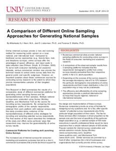 September 2014, CCJPA Comparison of Different Online Sampling Approaches for Generating National Samples By Miliaikeala S.J. Heen, M.A., Joel D. Lieberman, Ph.D., and Terance D. Miethe, Ph.D.