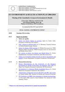 Directorate-General for Health and Consumers / Directorate-General for the Environment / Joint Research Centre / Institute for Health and Consumer Protection / Biomonitoring / Directorate-General for Information Society and Media / European Civil Service / Science and technology in Europe / European Commission / Europe