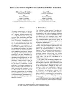 Initial Explorations in English to Turkish Statistical Machine Translation ˙ Ilknur Durgar El-Kahlout Faculty of Enginering and