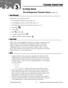 TEACHING SUGGESTIONS  In-Class Game The Pythagorean Theorem Game  (Lesson 3-4)