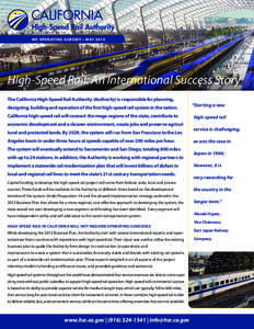 N O O P E R AT I N G S U B S I DY • M AY[removed]High-Speed Rail: An International Success Story The California High-Speed Rail Authority (Authority) is responsible for planning, designing, building and operation of the