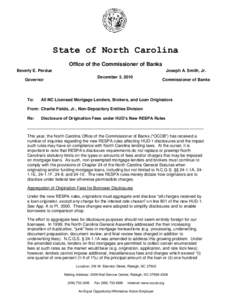 State of North Carolina Office of the Commissioner of Banks Beverly E. Perdue Joseph A. Smith, Jr. December 3, 2010