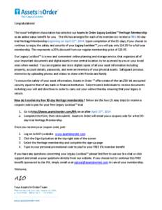 Congratulations! The Iowa Firefighters Association has selected our Assets In Order Legacy Lockbox™ Heritage Membership as an added value benefit for you. The IFA has arranged for each of its members to receive a FREE 